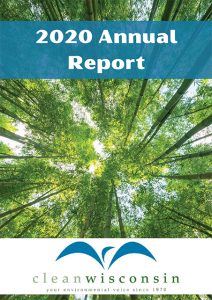 Clean Wisconsin 2020 Annual Report