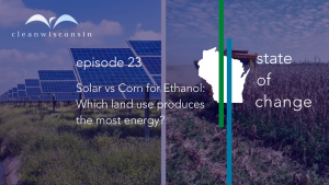 Episode 23 Solar vs. Corn for Ethanol: Which land use makes the most energy?