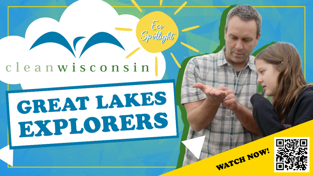 A promotional image with a QR code in the lower right corner that links to Clean Wisconsin's latest Eco Spotlight video.
