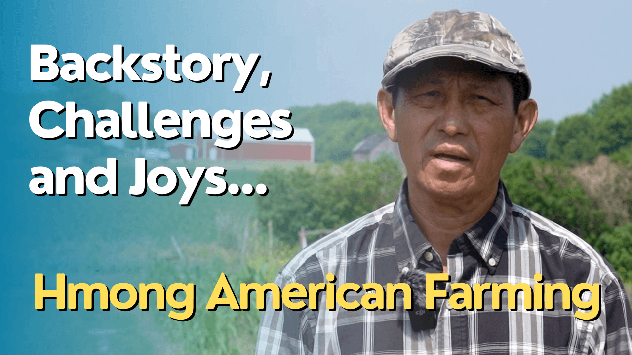 Wa Chong Vue discusses farming in Wisconsin