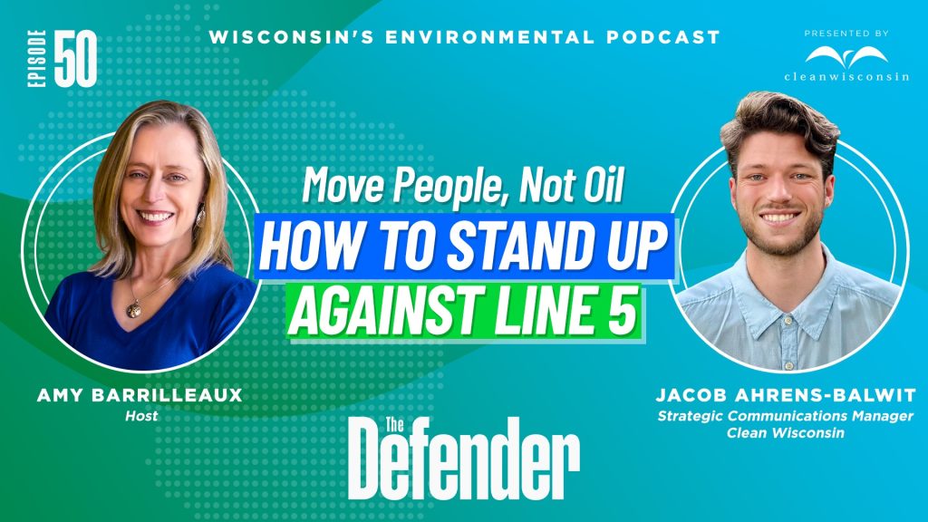 Episode 50 How to stand up against Line 5