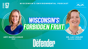 Defender Episode 57 Wisconsin's Forbidden Fruit