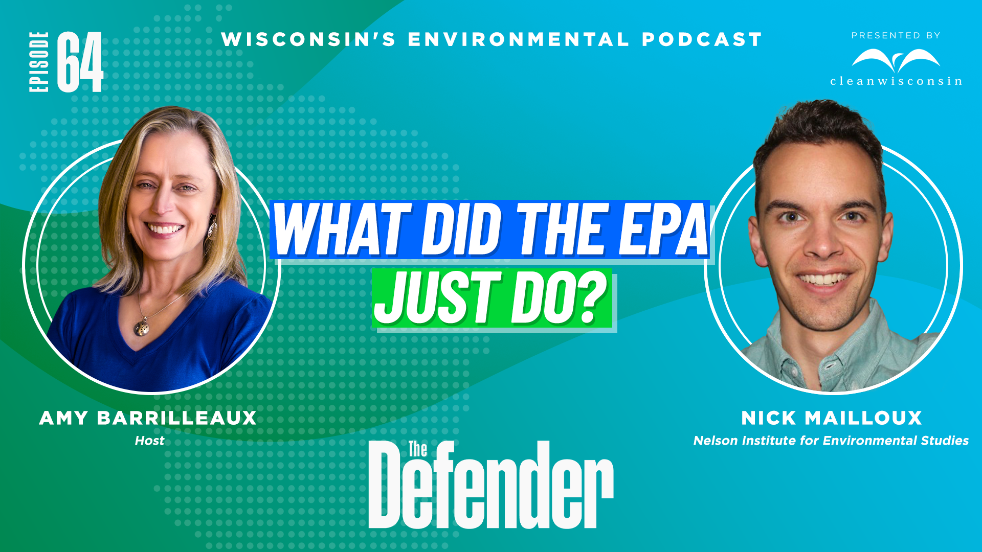 Defender Episode 64: How new action from the EPA is undermining one of the most successful environmental laws in US history.