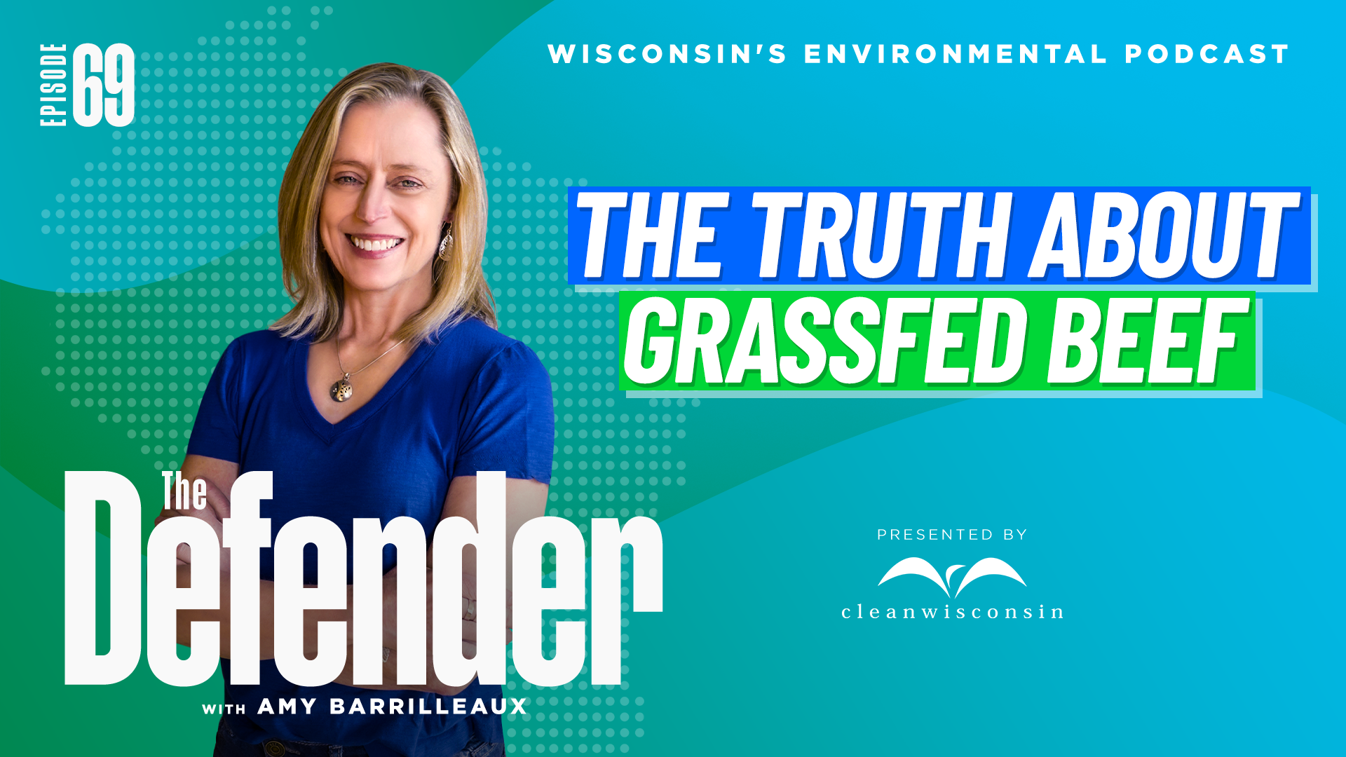 Episode 69: The Truth About Grassfed Beef