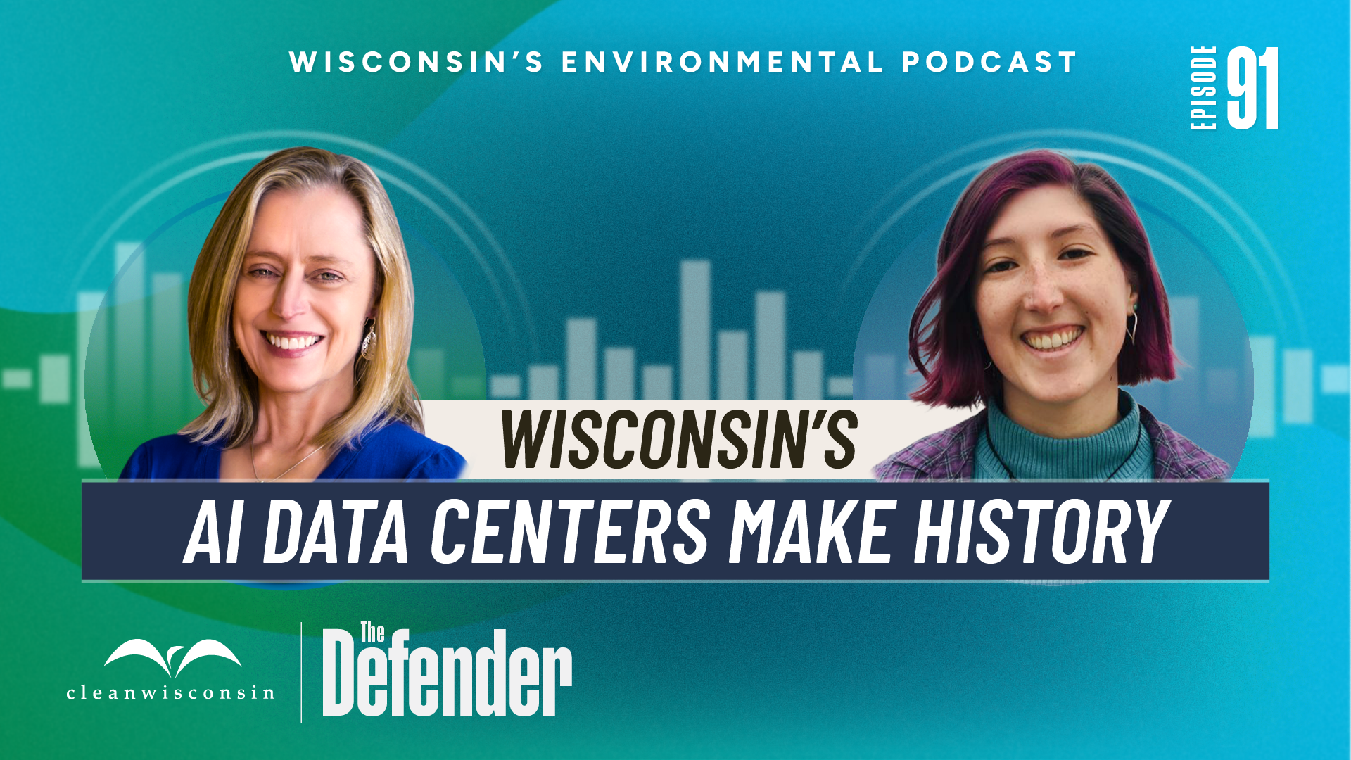 The Defender Episode 91: Wisconsin's AI Data Centers Make History